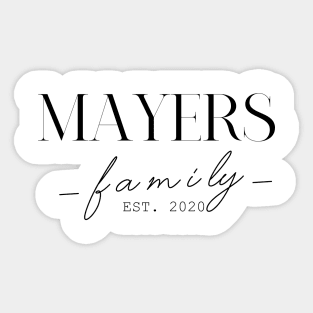 Mayers Family EST. 2020, Surname, Mayers Sticker